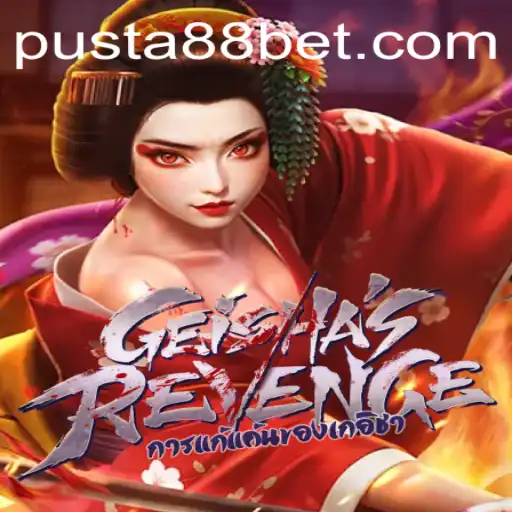 GeishasRevenge: Unveiling the Mystique and Strategy Behind Pusta88